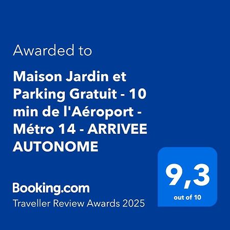 Maison Jardin Et Parking Gratuit - 10 Min De L'Aeroport - Metro 14 - Arrivee Autonome Орлі Екстер'єр фото